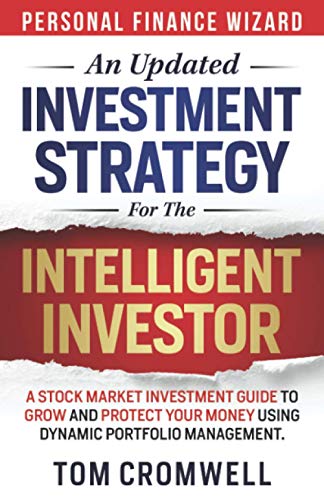 An Updated Investment Strategy for the Intelligent Investor: A Stock ...