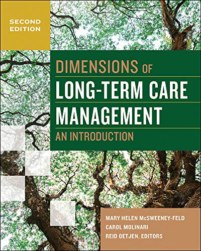 Dimensions of Long-Term Care Management: An Introduction, Second Edition (Gateway to Healthcare Management)