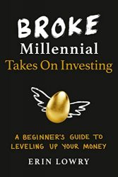 Broke Millennial Takes On Investing: A Beginner’s Guide to Leveling Up Your Money