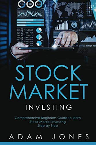 Stock Market Investing: Comprehensive Beginners Guide to learn Stock Market Step by Step