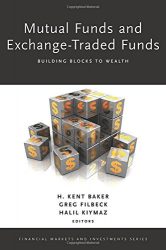 Mutual Funds and Exchange-Traded Funds: Building Blocks to Wealth (Financial Markets and Investments)