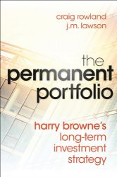 The Permanent Portfolio: Harry Browne’s Long-Term Investment Strategy