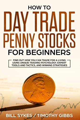 How to Day Trade Penny Stocks for Beginners: Find Out How You Can Trade