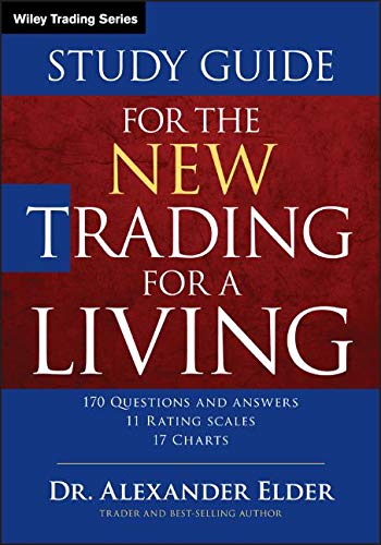 Study Guide for The New Trading for a Living (Wiley Trading)