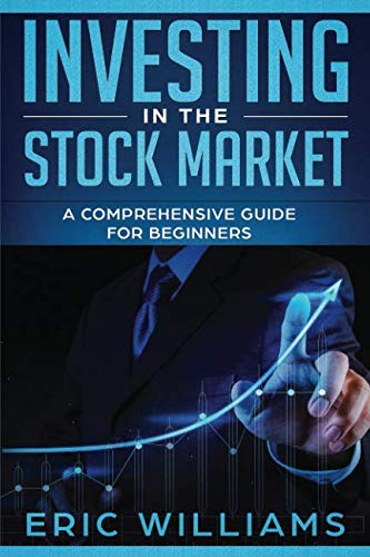 Investing in the Stock Market: A Comprehensive Guide for Beginners ...