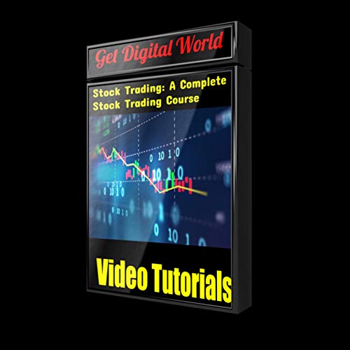 Stock Trading: A Complete Stock Trading Course