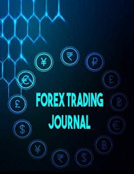 Forex Trading Journal: FX Trade Log For Currency Market Trading (Candlestick Chart) (120 pages) (8.5 x 11 Large)