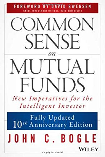 Common Sense on Mutual Funds: Fully Updated  10th Anniversary Edition
