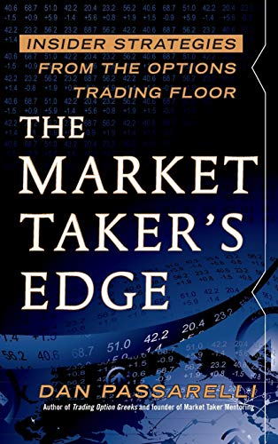 The Market Taker’s Edge: Insider Strategies from the Options Trading Floor