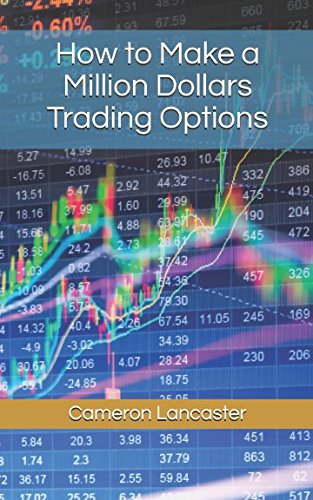 How to Make a Million Dollars Trading Options (The Millionaire Trader)