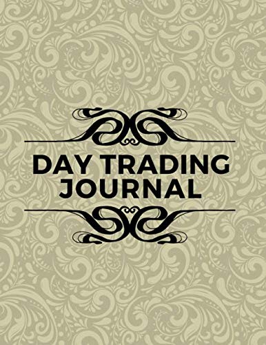 Day Trading Journal: Forex Trading, Foreign Exchange, Trading Strategies, Day and Currency Trading, Make Money Online, Penny Stock, Real Estate, Gifts … Thanksgiving, 110 Pages. (Forex Trading Book)
