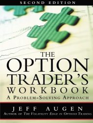 The Option Trader’s Workbook: A Problem-Solving Approach (2nd Edition)