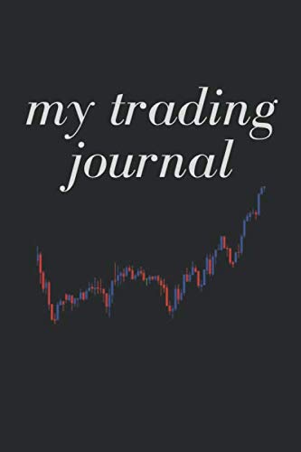 my trading journal: an amazing traders journal design with an optimal size ( 6 in X 9 in )