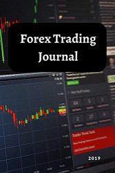 Forex Trading Journal: FX Trade Log For Currency Market Trading (Candlestick Chart) (120 pages) (6 x 9 Large)