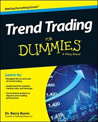 Trend Trading For Dummies (For Dummies Series)