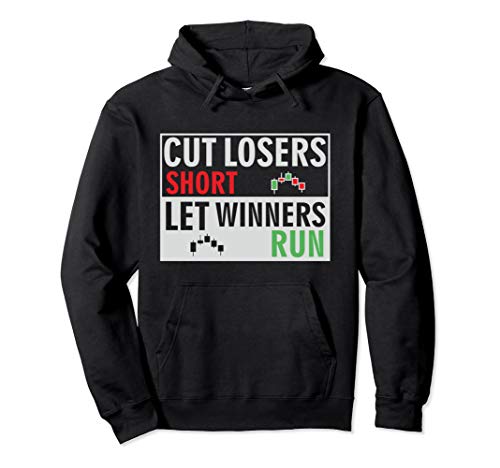 forex, stock trading trader cut losers short let winners run Pullover Hoodie