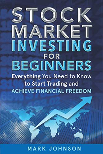 Stock Market Investing for Beginners: Everything You Need to Know to ...