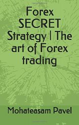 Forex SECRET Strategy | The art of Forex trading