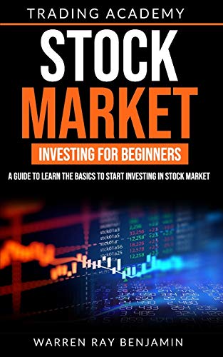Stock Market Investing for Beginners: A guide to learn the basics to start investing in Stock Market