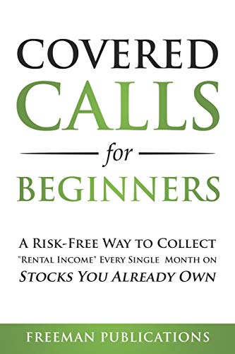 Covered Calls for Beginners: A Risk-Free Way to Collect “Rental Income” Every Single Month on Stocks You Already Own