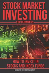 Stock Market Investing For Beginners: How To Outperform The Stock Market