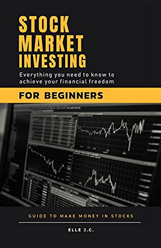 Stock Market Investing For Beginners: Discover Proven ‘Cash-Flow’ Strategies and Why 95% of Investors Lose Money. Build Your Secure Passive Income With Forex, Swing, Options and Day Trading.