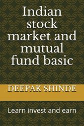 Indian stock market and mutual fund basic: Learn invest and earn (1)