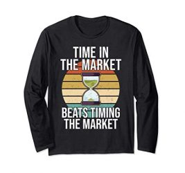 Cool Long-Term Investing Buy And Hold Stock Market I Timing Long Sleeve T-Shirt