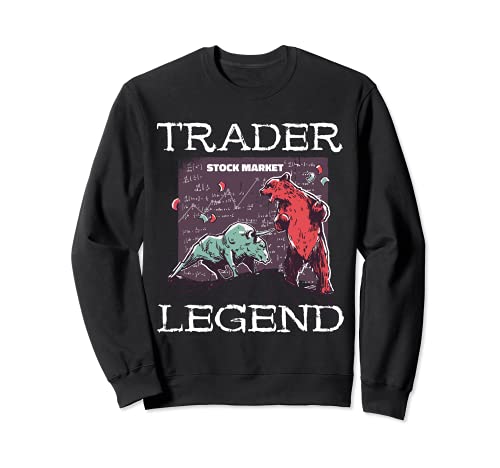 Trader Legend Day Trading Stock Market Trader Day Trader Sweatshirt