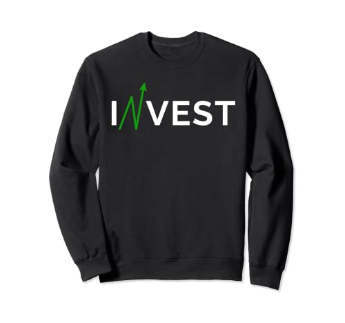 Invest Stock Market Trading Day Trader Money Investing Gift Sweatshirt