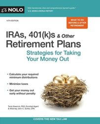 IRAs, 401(k)s & Other Retirement Plans: Strategies for Taking Your Money Out