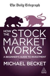 How The Stock Market Works: A Beginner’s Guide to Investment