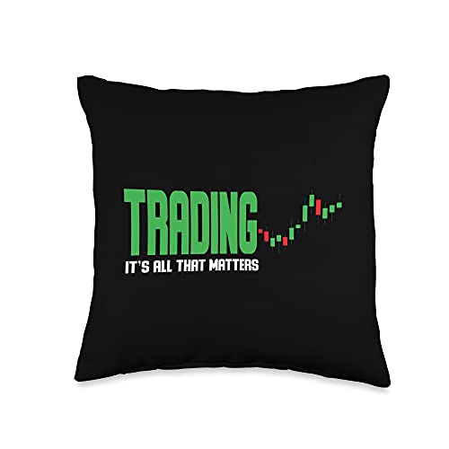 Funny Stock Trading Designs Trading it´s All That Matters Stock Market Day Traider Throw Pillow, 16×16, Multicolor