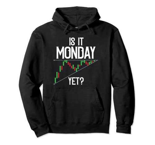 vintage Is it Monday yet? Trading Stock Market Day Trading Pullover Hoodie