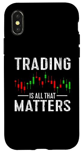 iPhone X/XS Trading Is All That Matters Trader Stock Market Forex Crypto Case