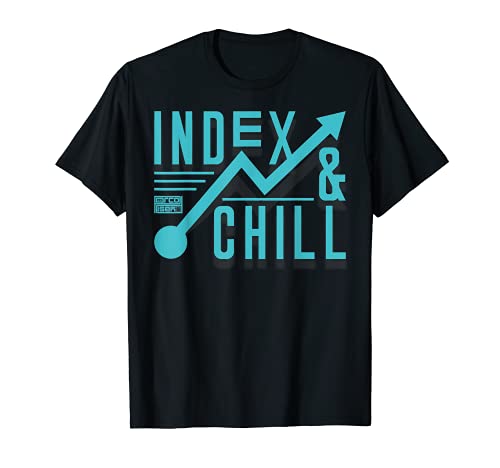 FUNNY INDEX TRACKING AND CHILL INVESTING MUTUAL FUND T-SHIRT