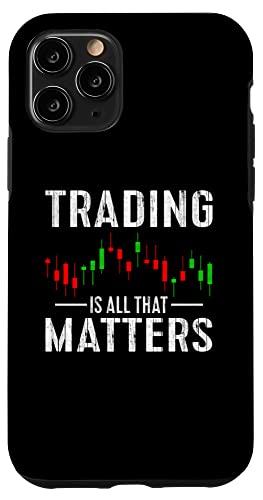 iPhone 11 Pro Trading Is All That Matters Trader Stock Market Forex Crypto Case