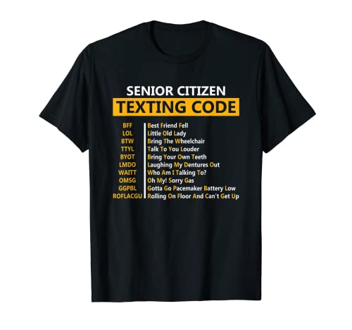 Funny Senior Citizen’s Texting Code Design Gift for Grandpa T-Shirt