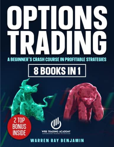 Options Trading: A Beginner’s Crash Course in Profitable Strategies