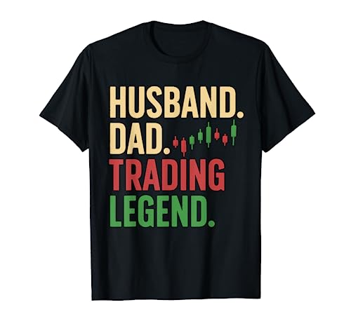 Cool Day Trading For Dad Father Stocks Trader Stock Market T-Shirt