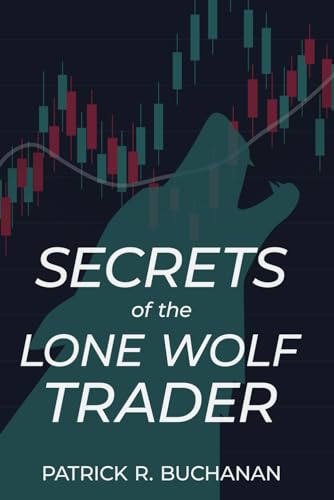 Secrets of the Lone Wolf Trader: How to make a six-figure income in 5 hours per week day trading stock options