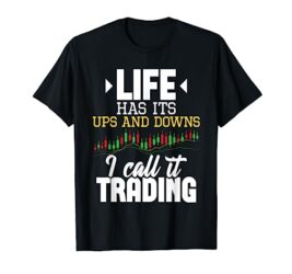 I Call It Day Trading – Stock Market Investor Day Trader T-Shirt