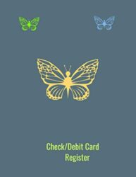 Check/ Debit Card Register: 8.5 X 11, 100 pages, Butterflies on blue background cover design