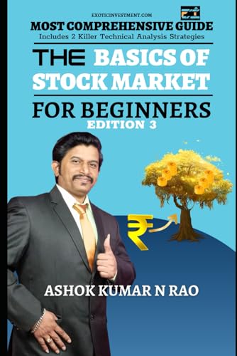 Basics of Stock Market for Beginners: India Specific: Build a Comprehensive Foundation in Basics of Stock Market and Structure Your Trading Career (Stock Markets Made Easy)