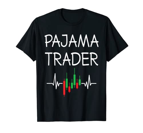 Stock Market Trading Day Trader Options Pajama Trader Funny T-Shirt