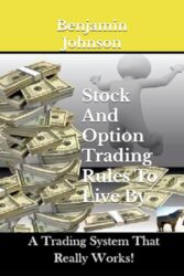 Stock And Option Trading Rules To Live By