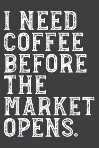 Coffee Lover Stock Market Futures Options Trading Gift: Journal/Ruled Notebook with Premium Paper, 6″ x 9″, Inner Pocket, 120 Pages