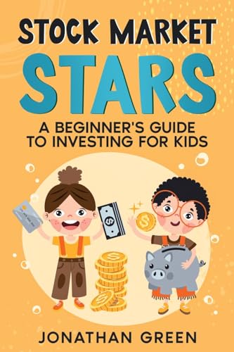 Stock Market Stars: A Beginner’s Guide to Investing for Kids