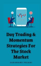 Day Trading & Momentum Strategies For The Stock Market