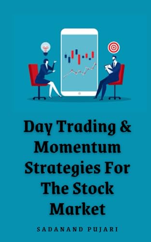 Day Trading & Momentum Strategies For The Stock Market